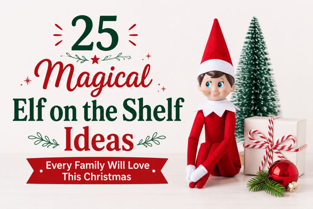 25 Magical Elf on the Shelf Ideas Every Family Will Love This Christmas elf on the shelf ideas